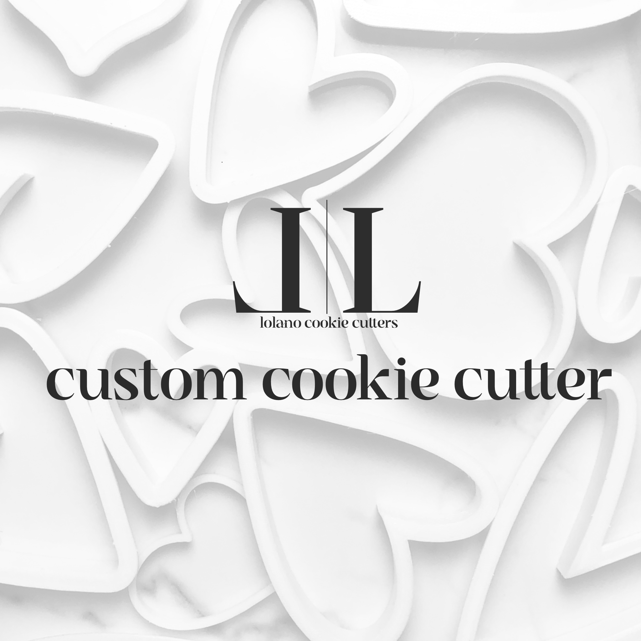 Custom Cookie Cutters – Lolano Cookie Cutters